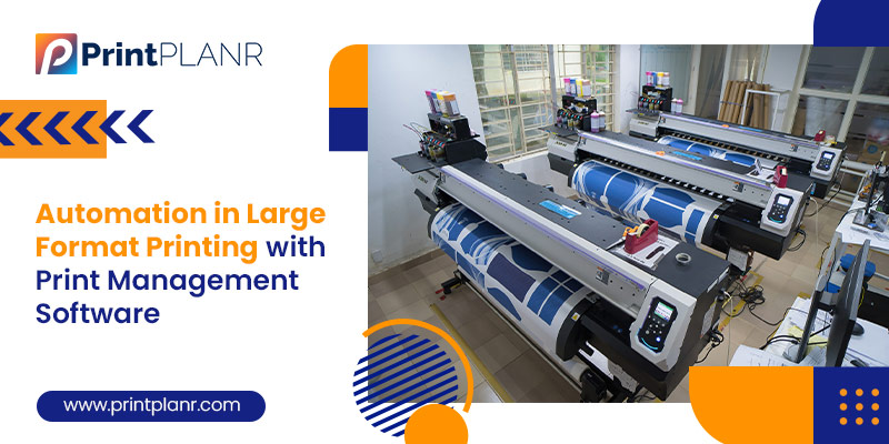 Automation in Large Format Printing Automation in Large Format Printing