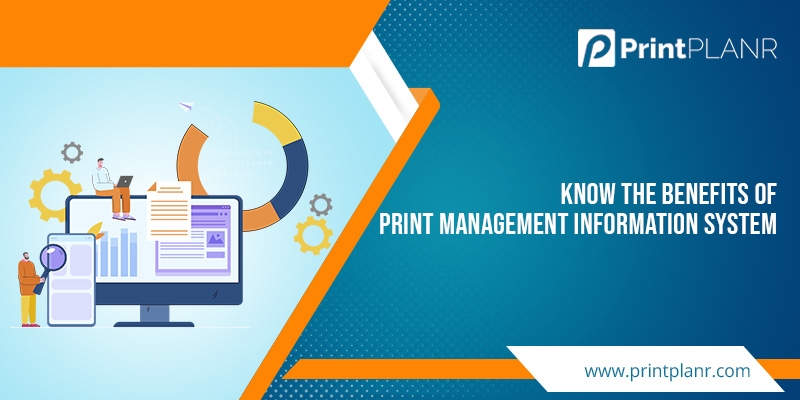 Benefits of MIS-software-for-printing-industry Benefits of MIS-software-for-printing-industry