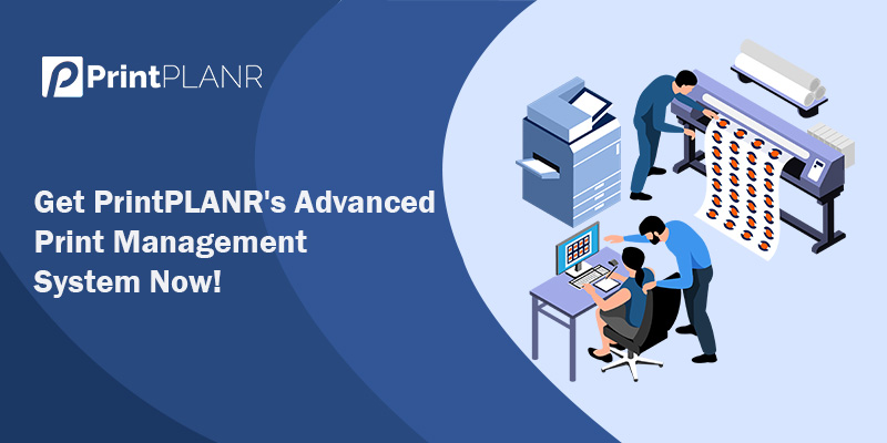 Get Printplanrs Advanced Print Management System Now! Get Printplanrs Advanced Print Management System Now!