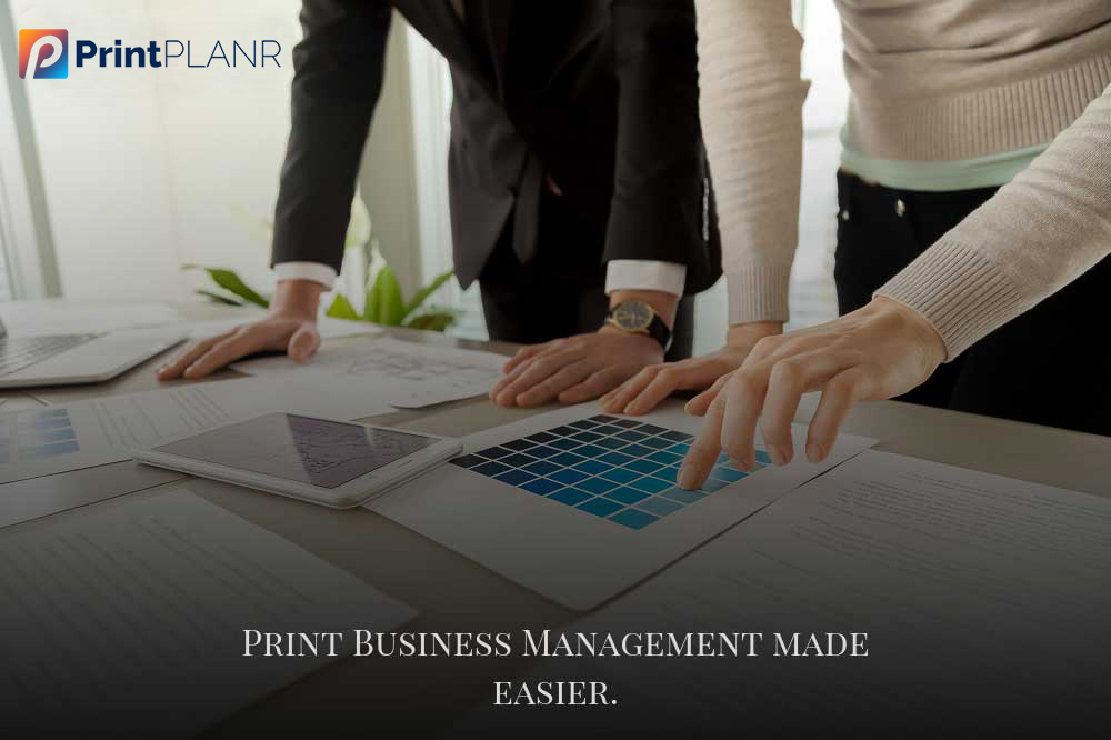 Print-Business-Management-made-easier Print-Business-Management-made-easier