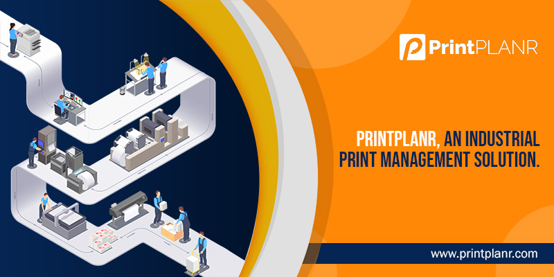 PrintPLANR Software Aids in scaling-up Business PrintPLANR Software Aids in scaling-up Business